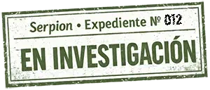 Serpion expediente 012 en investigaci&oacute;n de Serpion